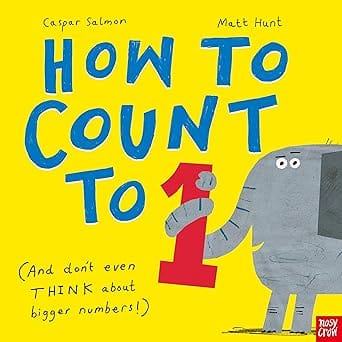 How To Count To One (and Dont Even Think About Bigger Numbers!)
