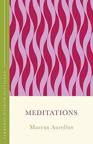 Meditations Timeless Wisdom Distilled