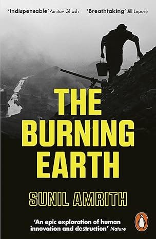 The Burning Earth An Environmental History Of The Last 500 Years