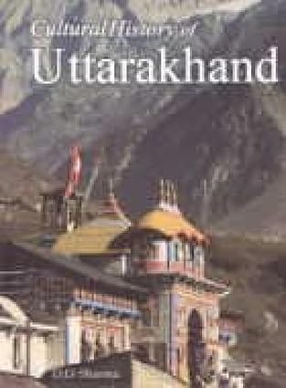 Cultural History Of Uttarakhand (indira Gandhi National Centre For The Arts)
