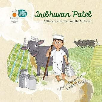 Tribhuvan Patel - A Story Of A Farmer And The Milkmen
