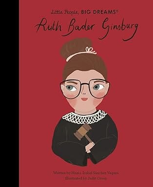 Ruth Bader Ginsburg (volume 68) (little People, Big Dreams)