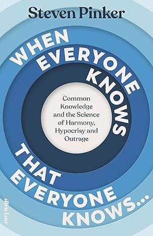 When Everyone Knows That Everyone Knows Common Knowledge And The Science Of Harmony, Hypocrisy And Outrage