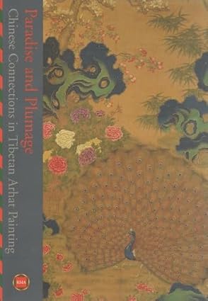Paradise And Plumage Chinese Connections In Tibetan Arhat Painting