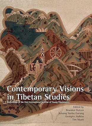 Contemporary Visions In Tibetan Studies