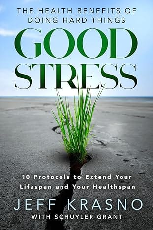 Good Stress The Health Benefits Of Doing Hard Things