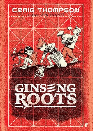 Ginseng Roots A Comic-book Masterpiece Observer