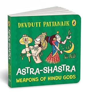 Astra Shastra Weapons Of The Hindu Gods