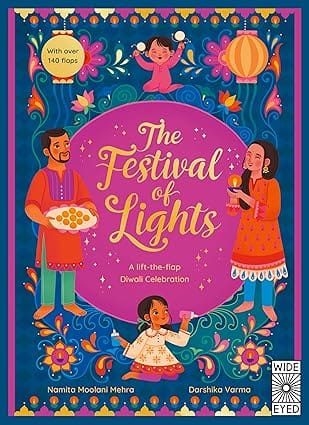 The Festival Of Lights A Lift-the-flap Diwali Celebration (lift-the-flap Celebrations)