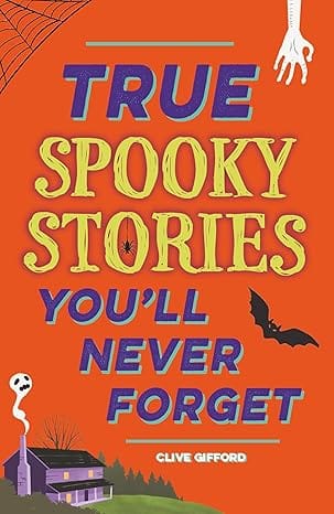 True Stories You Wll Never Forget True Spooky Stories