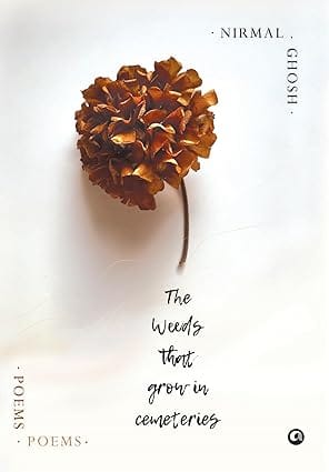 The Weeds That Grow In Cemeteries