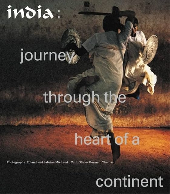 India Journey Through The Heart Of A Continent