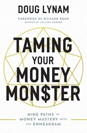 Taming Your Money Monster 9 Paths To Money Mastery With The Enneagram