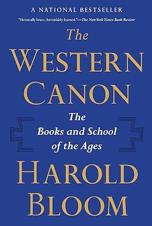 The Western Canon The Books And School Of The Ages