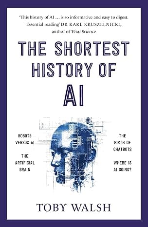 The Shortest History Of Ai