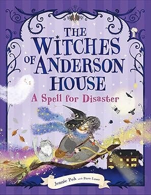 The Witches Of Anderson House A Spell For Disaster