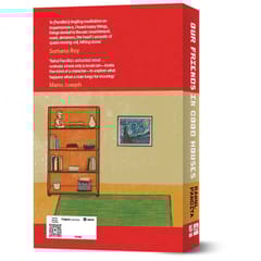 OUR FRIENDS IN GOOD HOUSES: A NOVEL