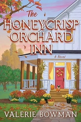 The Honeycrisp Orchard Inn A Novel