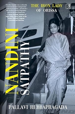 Nandini Satpathy The Iron Lady Of Orissa