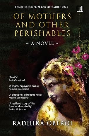 Of Mothers And Other Perishables