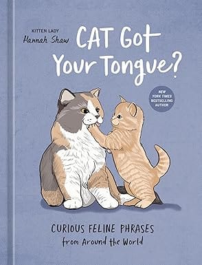 Cat Got Your Tongue? Curious Feline Phrases From Around The World