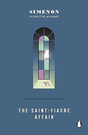 The Saint-fiacre Affair Inspector Maigret #13