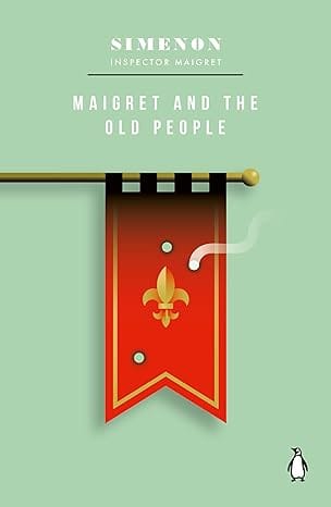 Maigret And The Old People Inspector Maigret #56