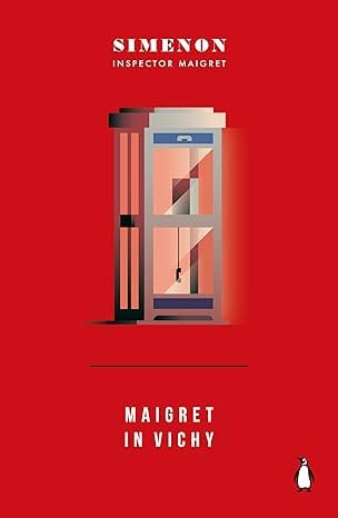 Maigret In Vichy Inspector Maigret #68