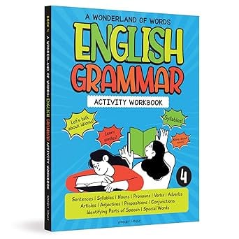A Wonderland Of Words English Grammar - Level 4 Activity Workbook
