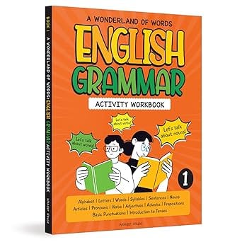 A Wonderland Of Words English Grammar - Level 1 Activity Workbook