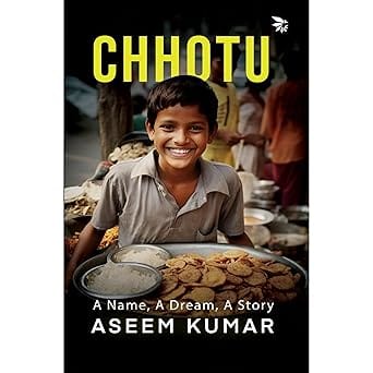Chhotu A Name, A Dream, A Story