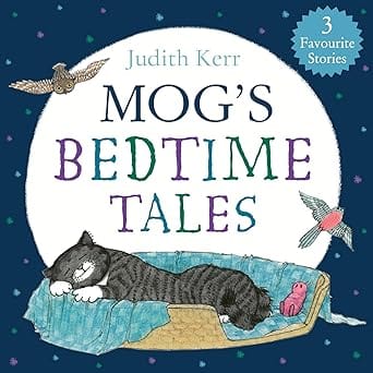 Mogs Bedtime Tales An Illustrated Collection Of Mog Stories, Perfect For Bedtime Reading!