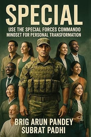 Special Use The Special Forces Commando Mindset For Personal Transformation