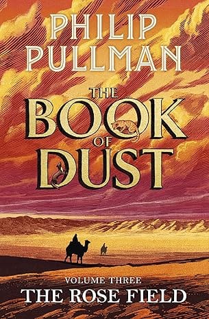 The Rose Field: The Book of Dust Volume Three