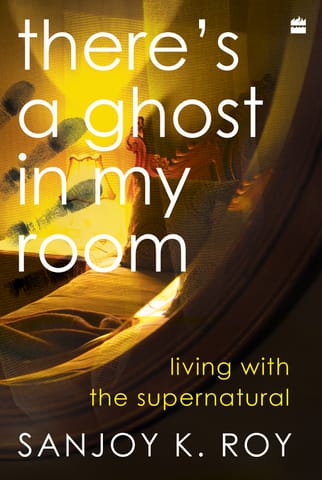 THERE'S A GHOST IN MY ROOM