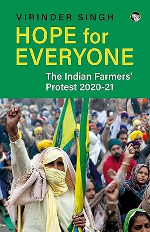 Hope For Everyone The Indian Farmers Protest 2020-21