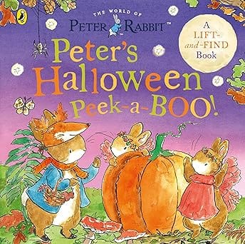 Peter Rabbit Peters Halloween Peek-a-boo! A Lift-the-flap Book (peter Rabbit Lift-the-flap Tales)
