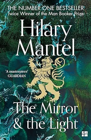 The Mirror And The Light The Wolf Hall Trilogy