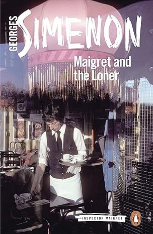 Maigret And The Loner Inspector Maigret #73