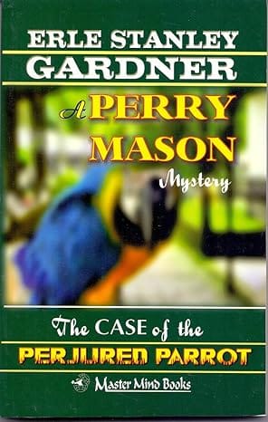 The Case Of The Perjured Parrot