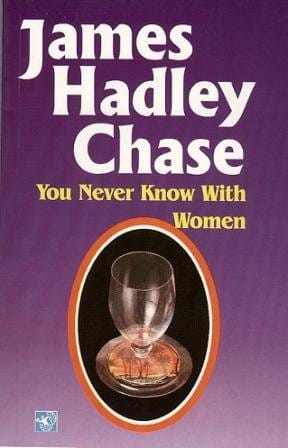 You Never Know With Women