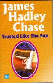 Trusted Like The Fox