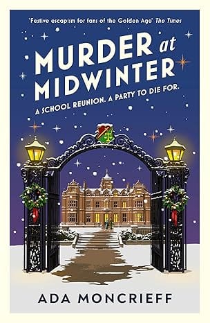 Murder At Midwinter A School Reunion. A Party To Die For.