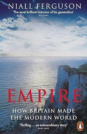 Empire How Britain Made The Modern World