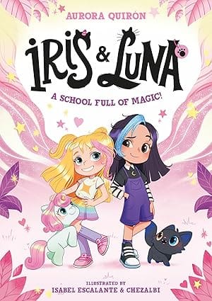 Iris And Luna A School Full Of Magic!