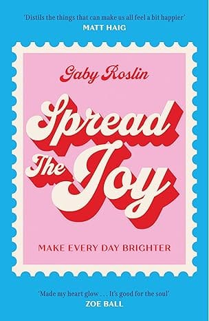 Spread The Joy Make Every Day Brighter