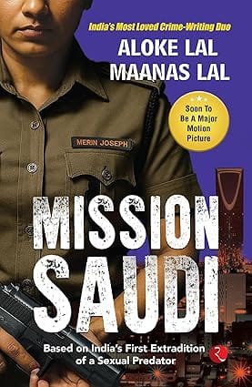 Mission Saudi Based On Indias First Extradition Of A Sexual Predator