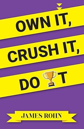 Own It, Crush It, Do It