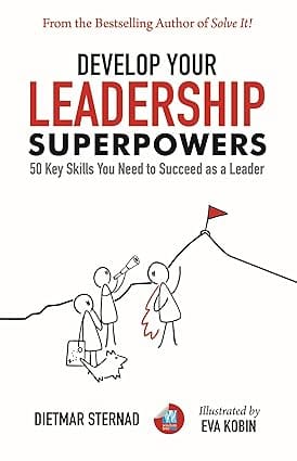 Develop Your Leadership Superpowers 50 Key Skills You Need To Succeed As A Leader