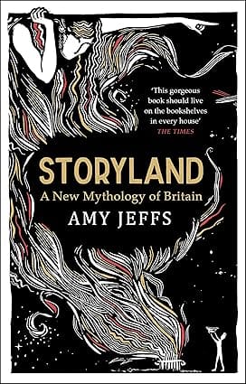 Storyland A New Mythology Of Britain